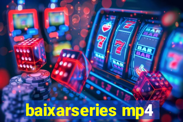 baixarseries mp4